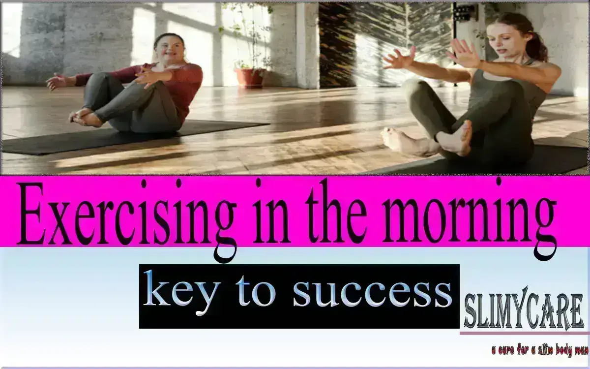 Exercising in the Morning Is the Key to Your Success and to Lead a Beautiful Life.